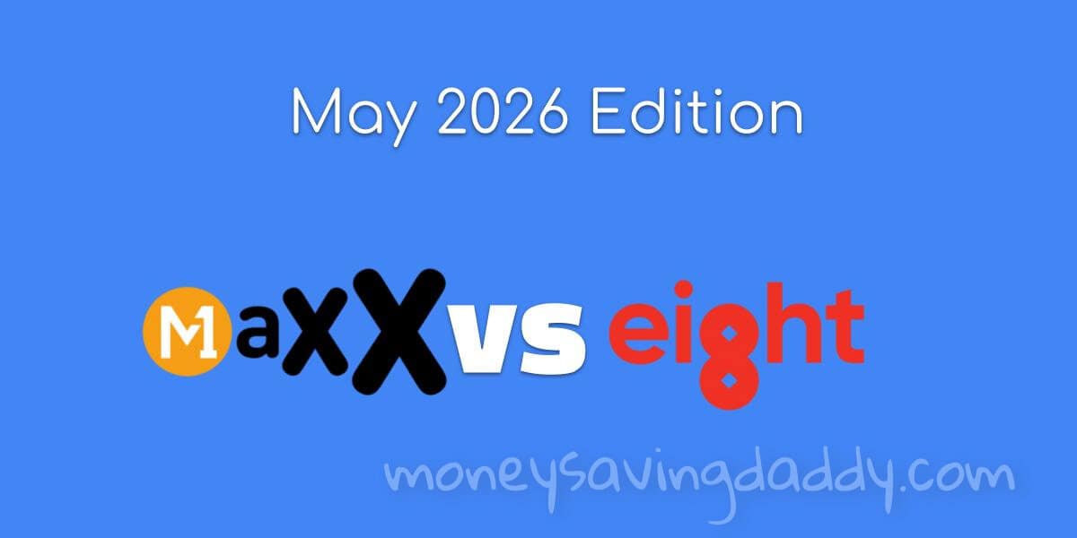 Affordable May 2026 Edition of MaxX vs Eight game on MoneySavingDaddy.com.