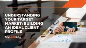 Understanding Your Target Market: Building an Ideal Client Profile