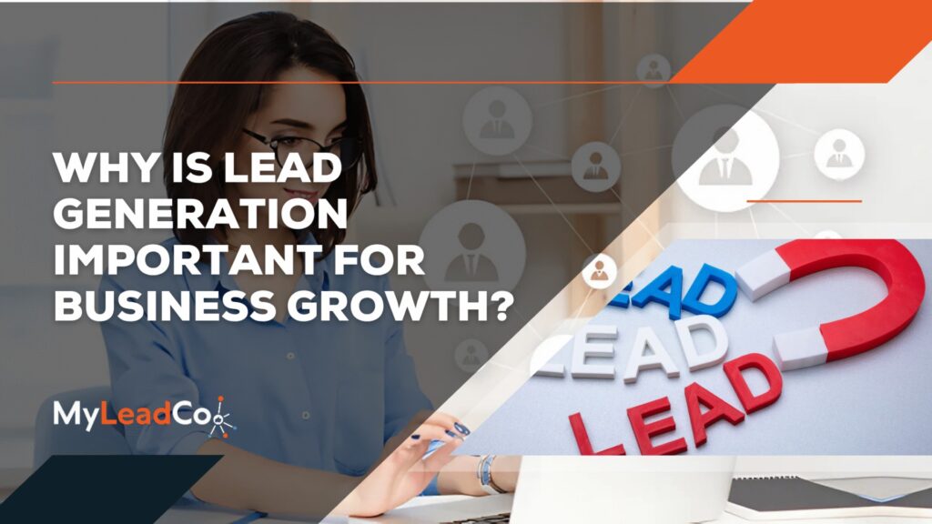 Why Is Lead Generation Important for Business Growth?