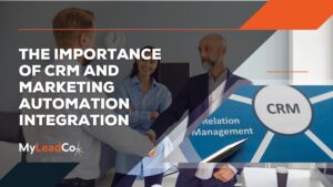 The Importance of CRM and Marketing Automation Integration