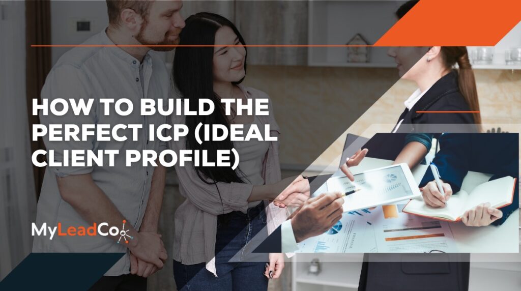 How to Build the Perfect ICP (Ideal Client Profile)