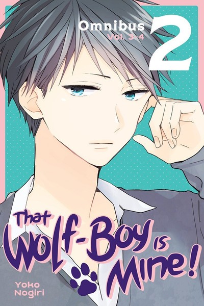 Nendo Addicts - That Wolf Boy Is Mine Omnibus Vol.02
