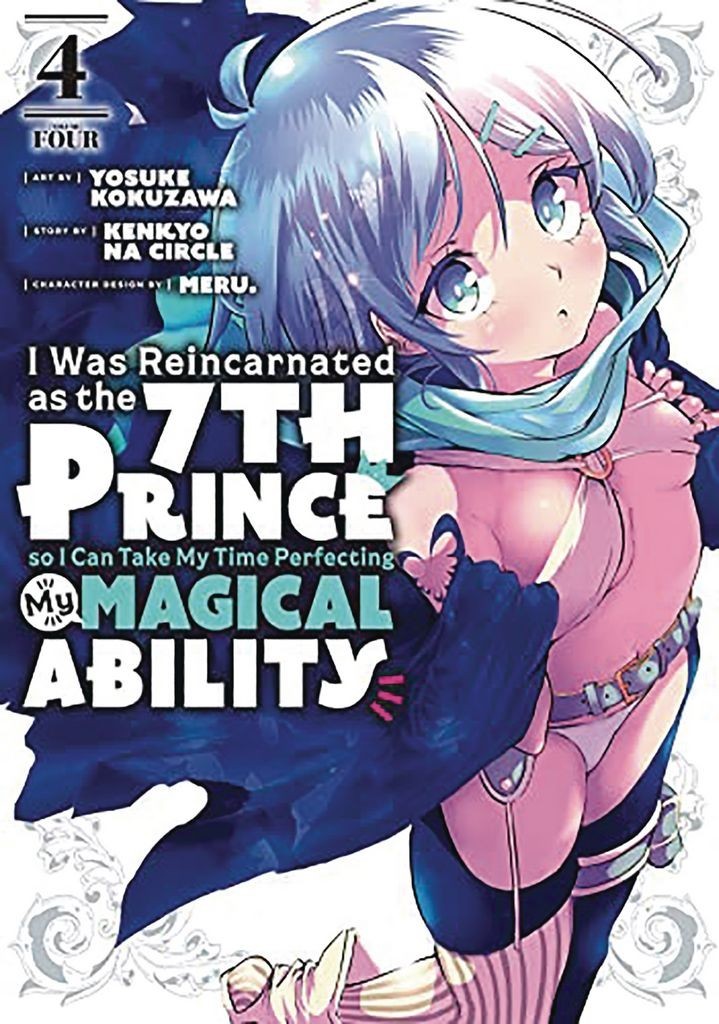 Nendo Addicts - I Was Reincarnated As The 7th Prince So I Can Take My Time Perfecting My Magical Ability Vol.04
