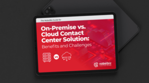 Cloud Contact Center; On-premise Contact Center