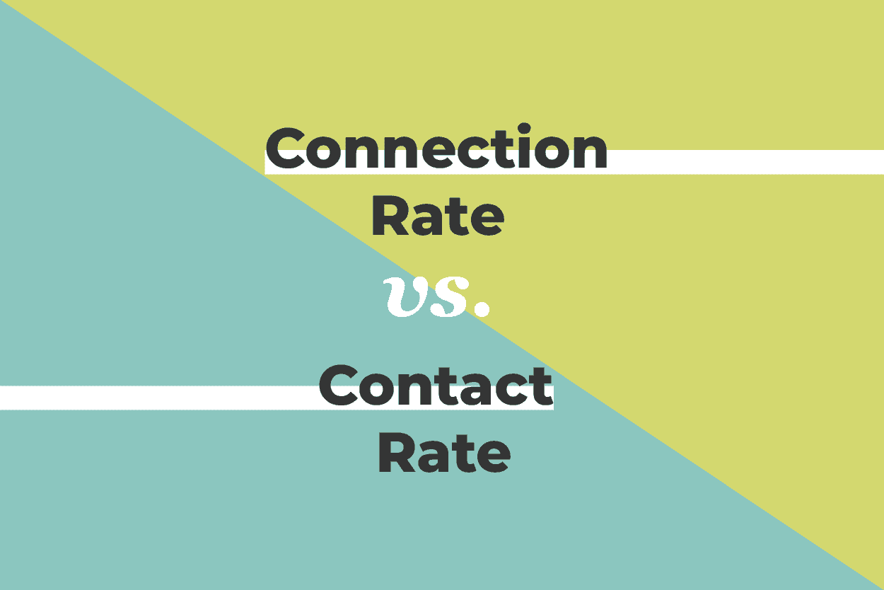 connection rate vs contact rate