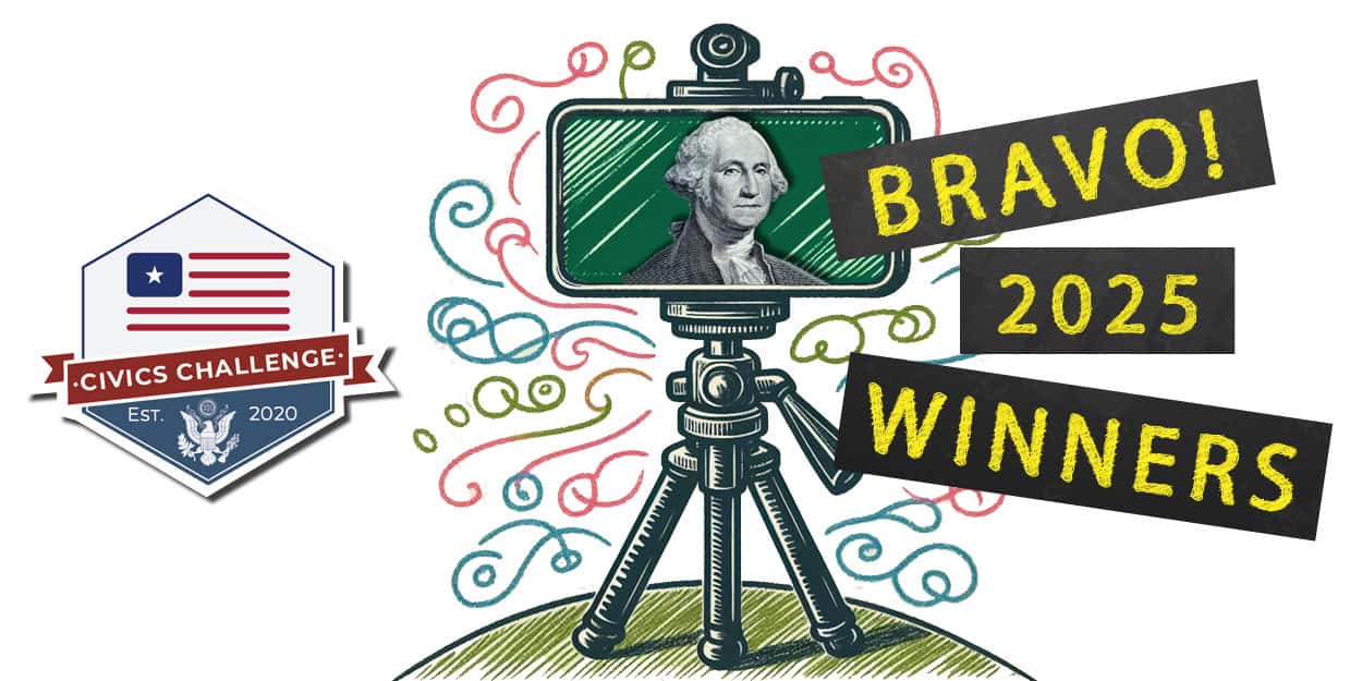 Illustration of a camera on a tripod with a portrait of George Washington on the screen. Colorful swirls surround it. A badge on the left reads "Civics Challenge Est. 2020." Text on the right says "Bravo! 2025 Winners.