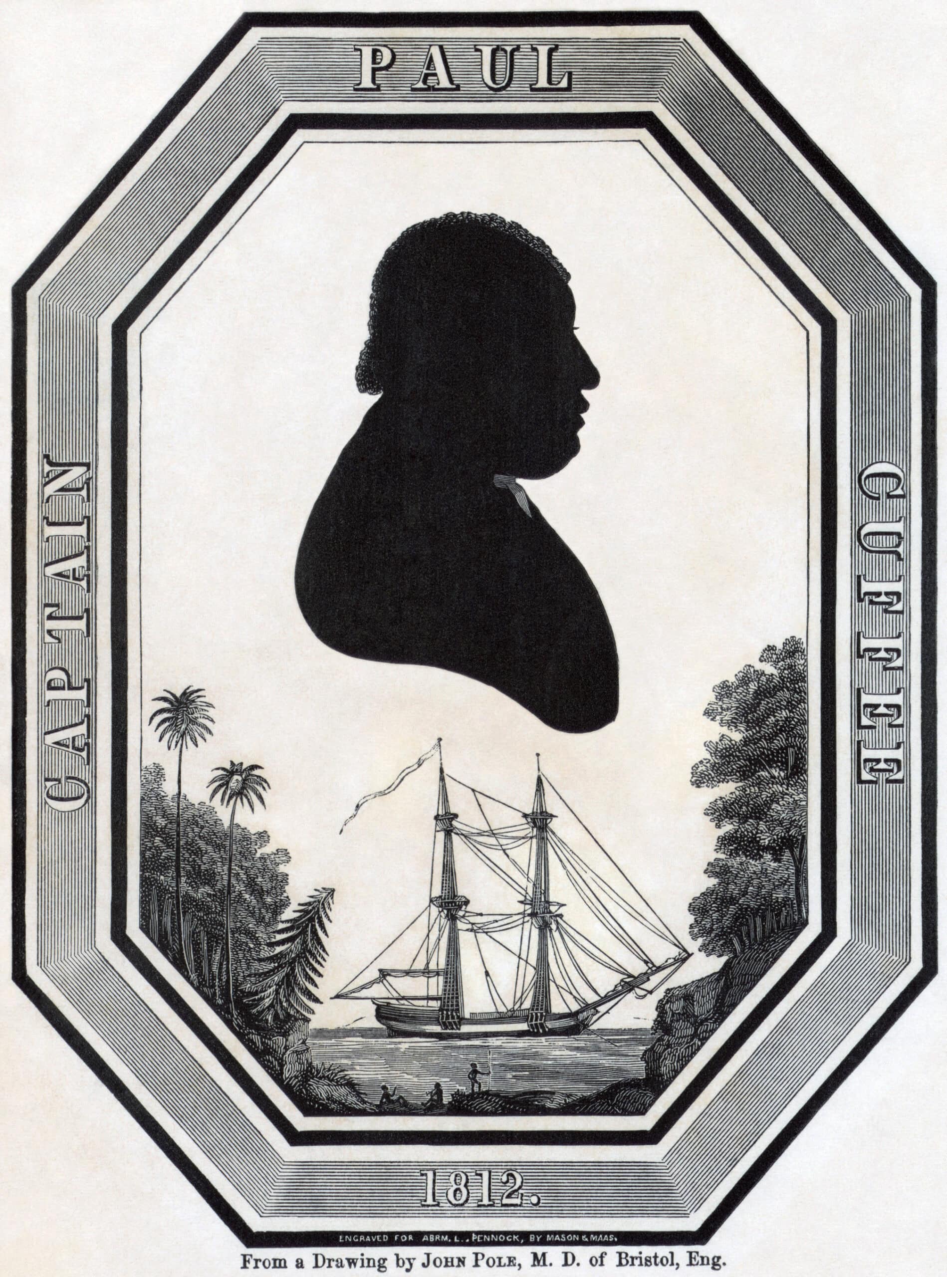 Black silhouette portrait of a man labeled “Captain Paul Cuffee,” above a detailed sailing ship docked near palm trees and foliage, with “1812” inscribed below—an inspiring tribute for Black History Month.