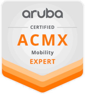 Certified Aruba ACMX Mobility Expert badge.