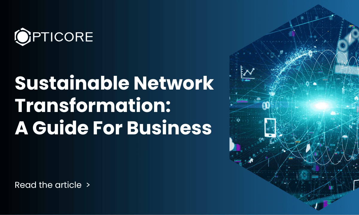 Sustainable network transformation for businesses with digital innovation and technology.