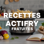 friteuse sans huile et recettes actifry à télécharger gratuitement