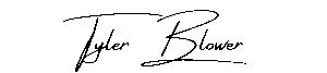 Tyler Blower Signature