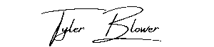 Tyler Blower Signature