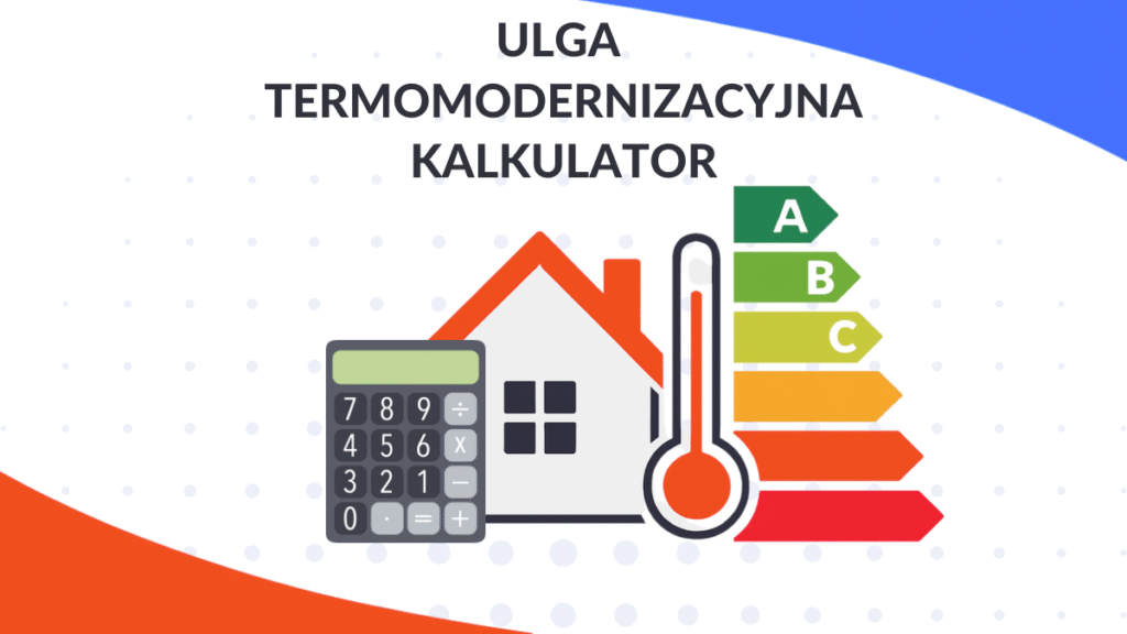 Ulga termomodernizacyjna kalkulator - obrazek przedstawia dom oraz skalę efektywności energetycznej