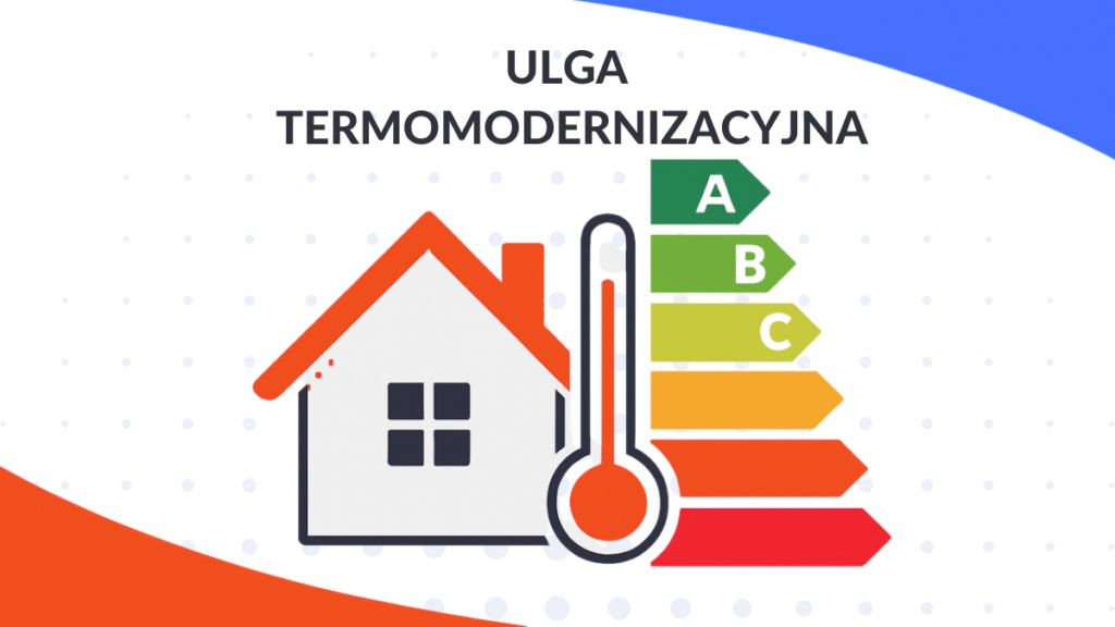Ulga termomodernizacyjna - obrazek przedstawia dom oraz skalę efektywności energetycznej