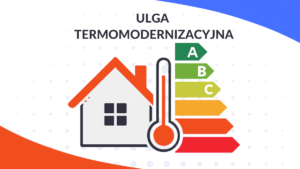 Ulga termomodernizacyjna - obrazek przedstawia dom oraz skalę efektywności energetycznej