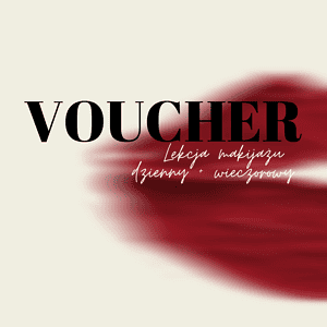 Voucher na lekcje indywidualną makijaż dzienny+wieczorowy