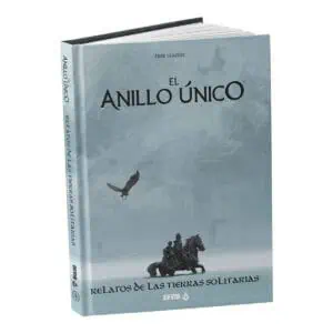 El Anillo Unico: Relatos De Las Tierras Solitarias