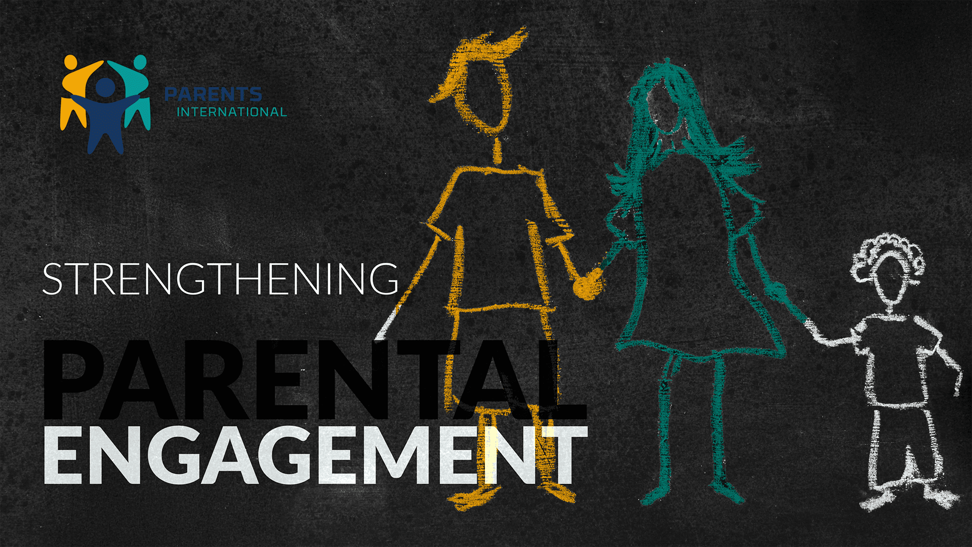 A blackboard with a chalk drawing of a family and the words "Strengthening Parental Engagement," symbolizing the vital role of parents in education.