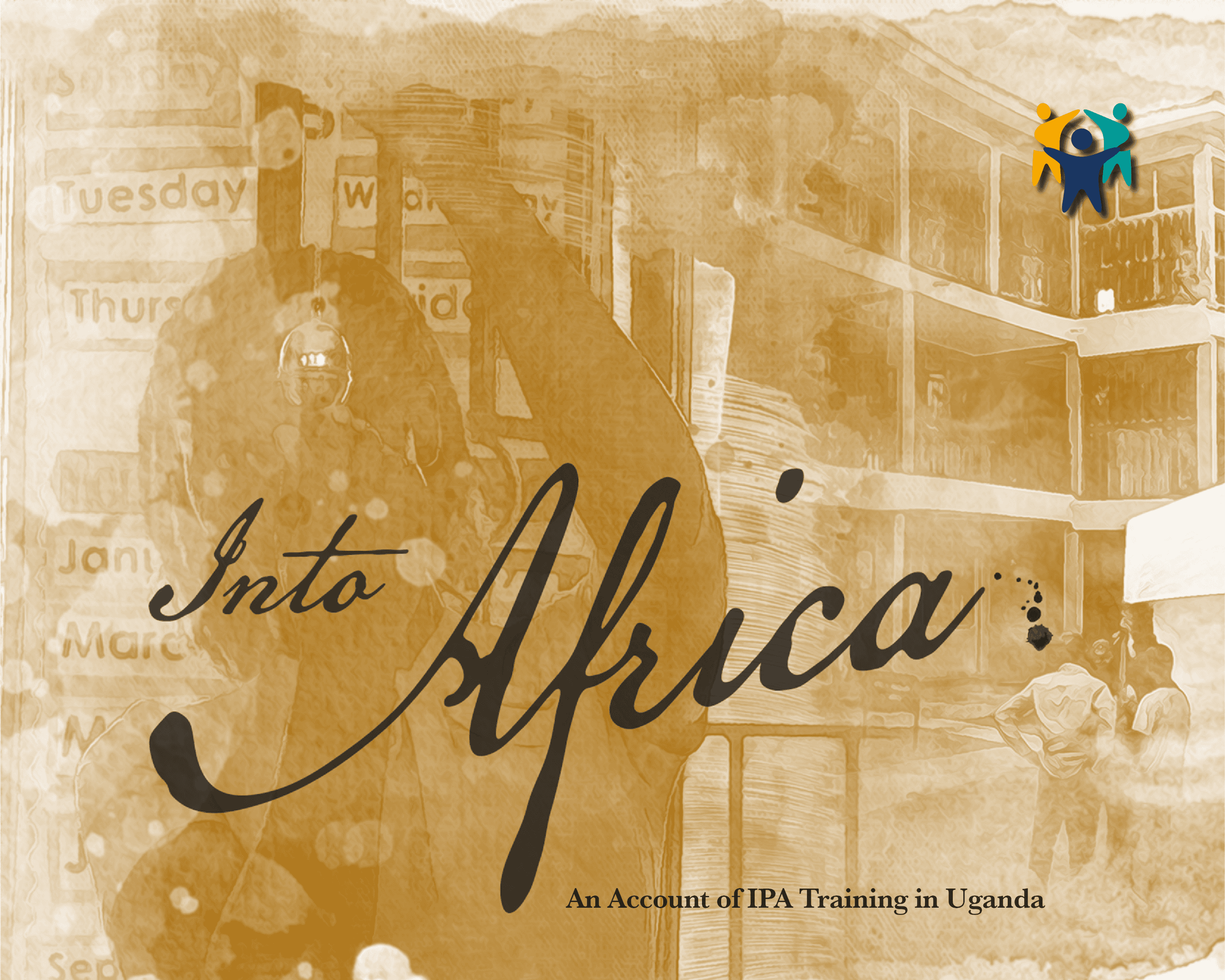 Cover of “Into Africa,” a book documenting Parents International training in Uganda with educators and communities in Kampala