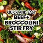 pinterest pin for beef and broccolini stir fry