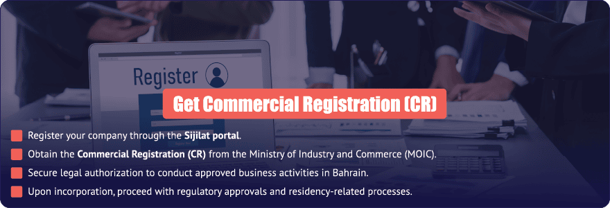 Commercial Registration process in Bahrain through the Sijilat portal and Ministry of Industry and Commerce.