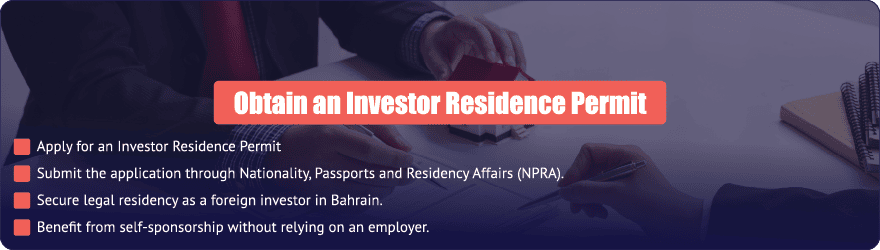 Foreign investor applying for a Bahrain residence permit through NPRA before CPR issuance.