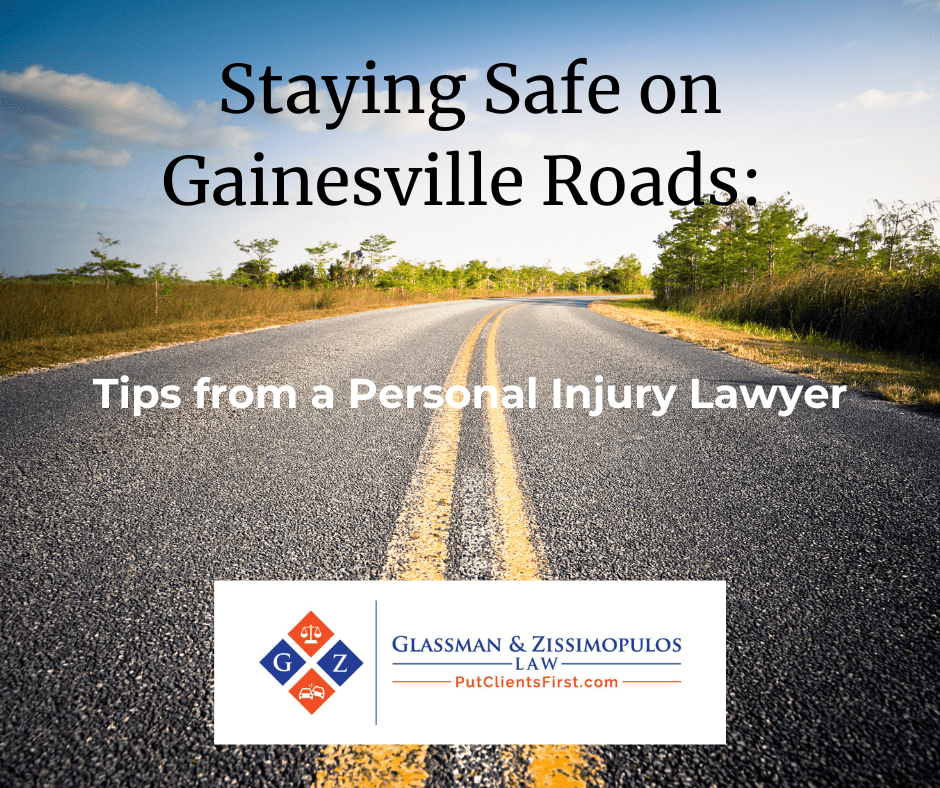 Stay safe on Gainesville roads with expert personal injury legal tips from Glassman & Zissimopulos Law Firm.