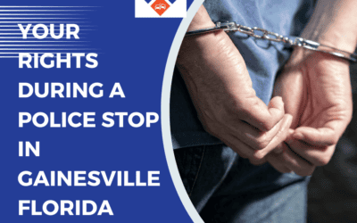 Your Rights During a Police Stop in Gainesville, Florida