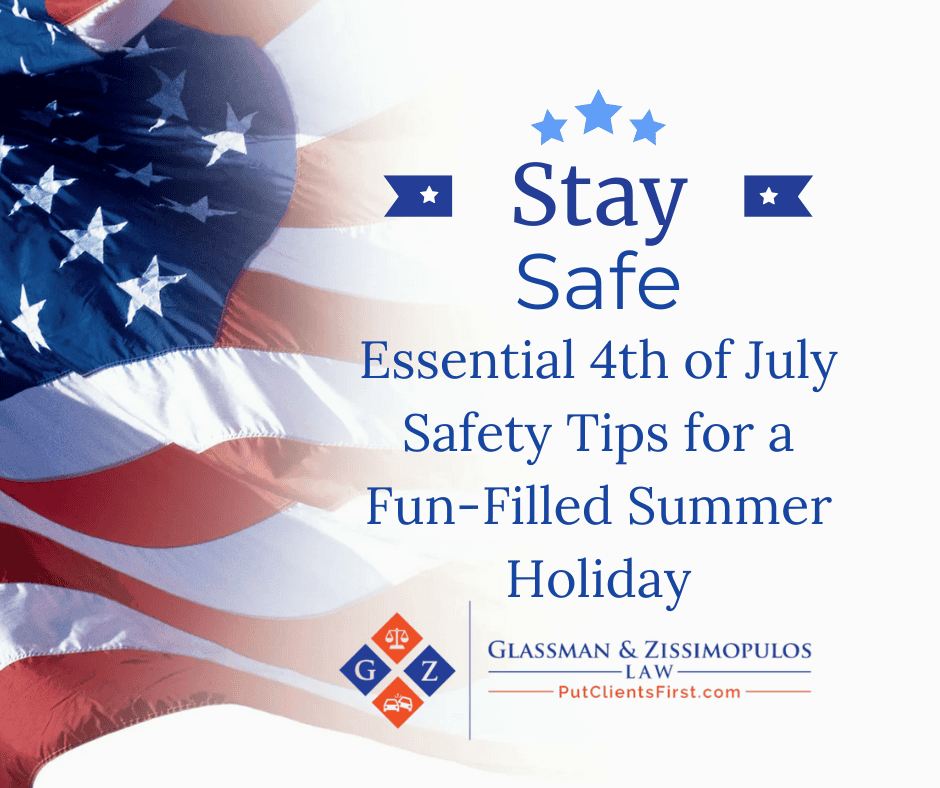 Stay safe 4th of July holiday safety tips infographic featuring American flag, law firm information for Glassman & Zissimopulos Law Firm, patriotic legal safety advice image.
