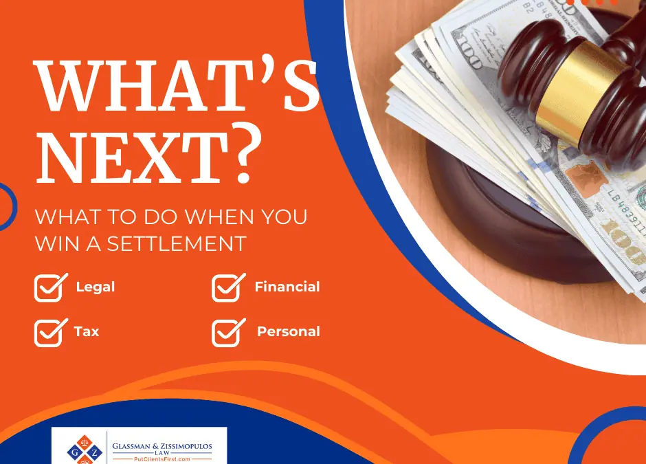 What’s Next: What to Do When You Win a Settlement