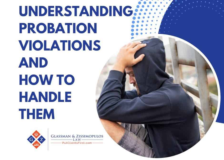 Understanding Probation Violations and How to Handle Them