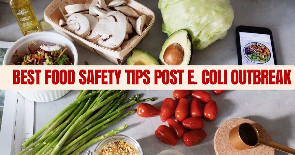 Best Food Safety Tips Post–Romaine Lettuce E. coli Outbreak