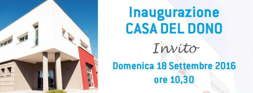 Inaugurazione della Casa del Dono