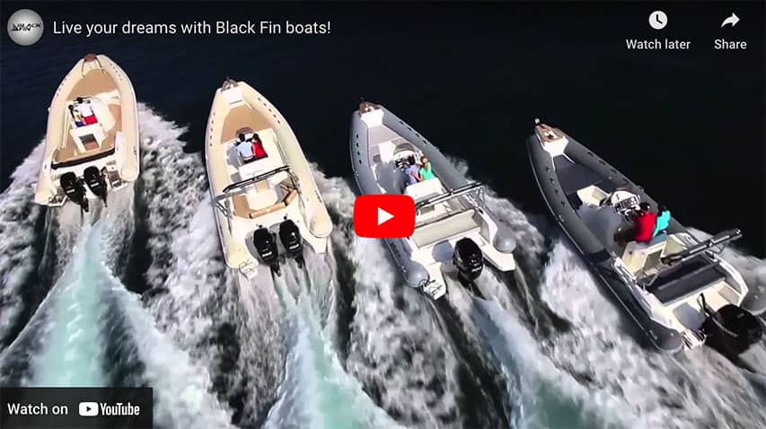 Live Your Dreams with Black Fin RIBs and Mercury Live Your Dreams with Black Fin RIBs and Mercury @ RIBs ONLY - Home of the Rigid Inflatable Boat