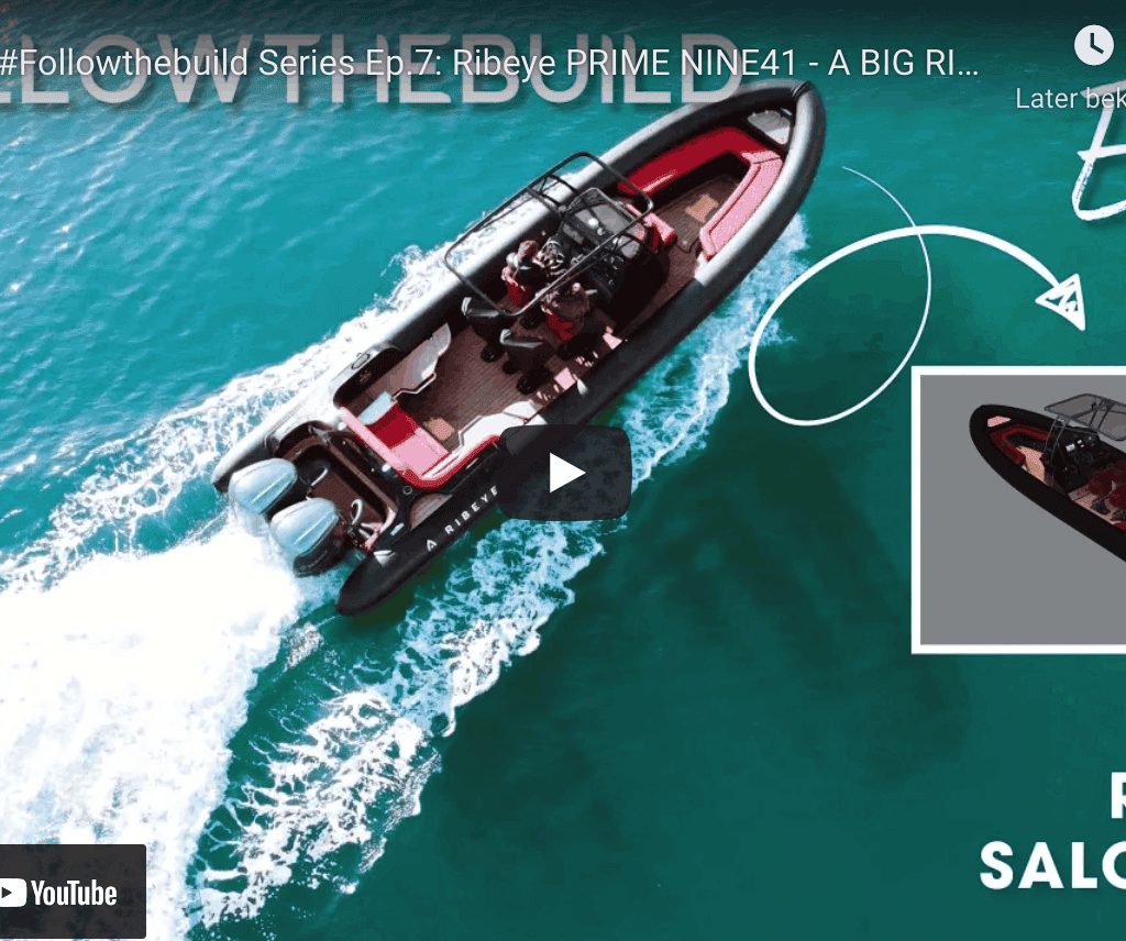 Followthebuild Series Ep.7: Ribeye PRIME NINE41 Followthebuild Series Ep.7: Ribeye PRIME NINE41 @ RIBs ONLY - Home of the Rigid Inflatable Boat