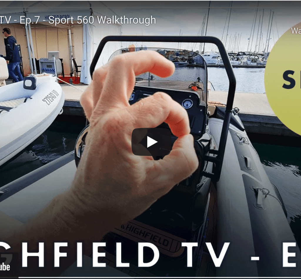 Highfield TV - Ep.7 - Sport 560 Walkthrough Highfield TV – Ep.7 – Sport 560 Walkthrough @ RIBs ONLY - Home of the Rigid Inflatable Boat