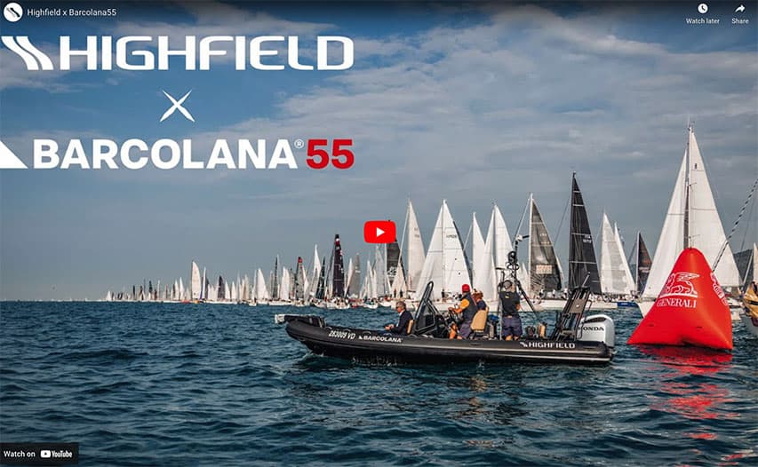 Highfield Supports Barcolana 55 Sailing Event Highfield and Barcolana 55 @ RIBs ONLY - Home of the Rigid Inflatable Home
