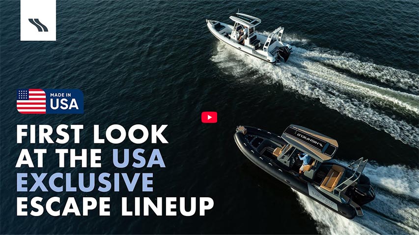 The All New Highfield Escape Series - US Exclusive! The All New Highfield Escape Series - US Exclusive @ RIBs ONLY - Home of the Rigid Inflatable Boat