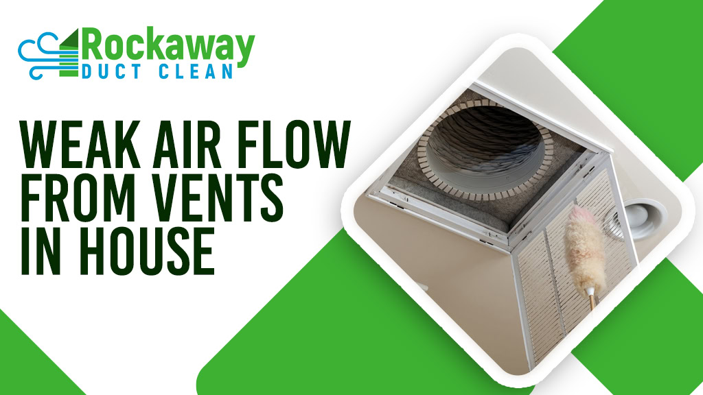 Weak Air Flow from Vents In House