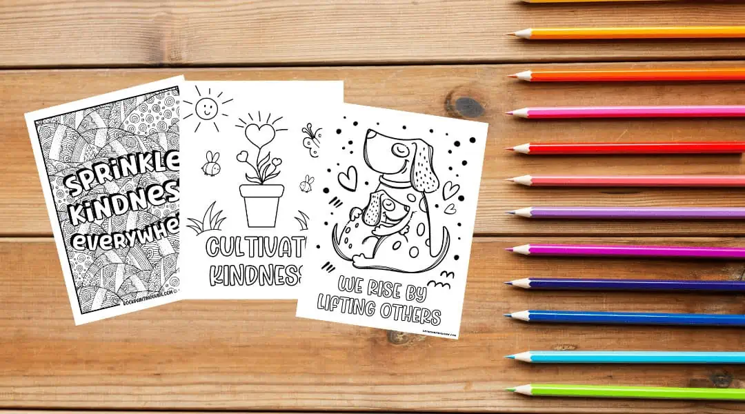 20 Free Kindness Coloring Pages To Inspire Your Kids To Be Kind 3 free kindness coloring pages with colored pencils