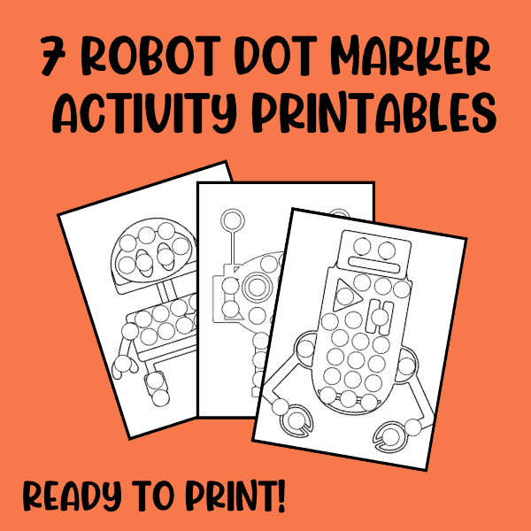 Free Printable Activity Robot Coloring Pages That Kids Will Love 6 robot dot marker activity sheets