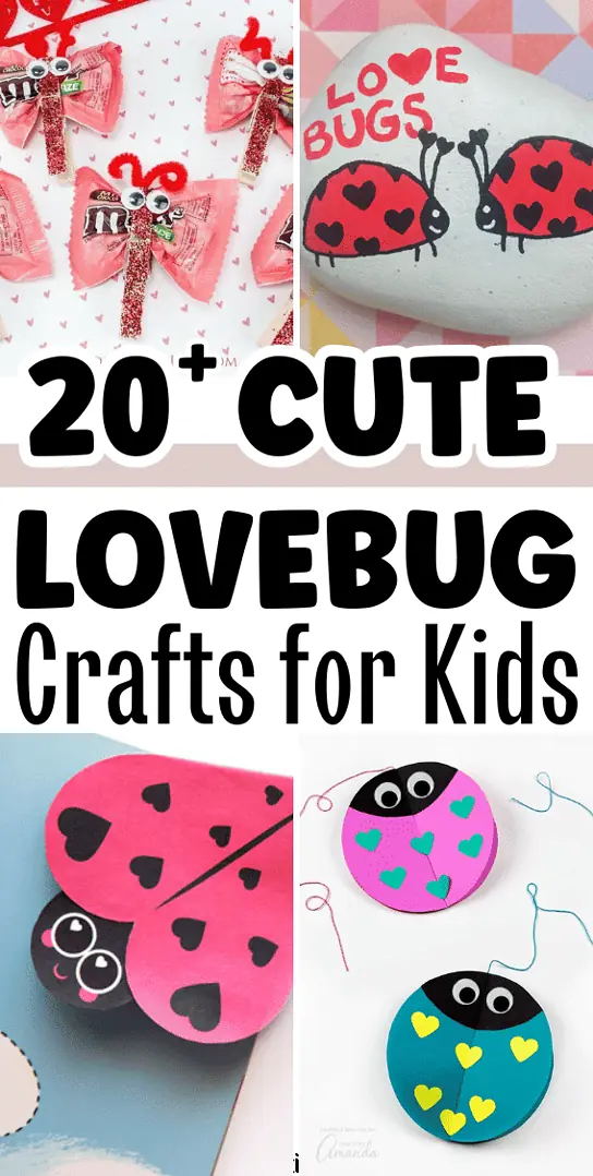 20+ Adorable Valentine's Day Lovebug Crafts for Kids 3 lovebug crafts Pinterest graphic