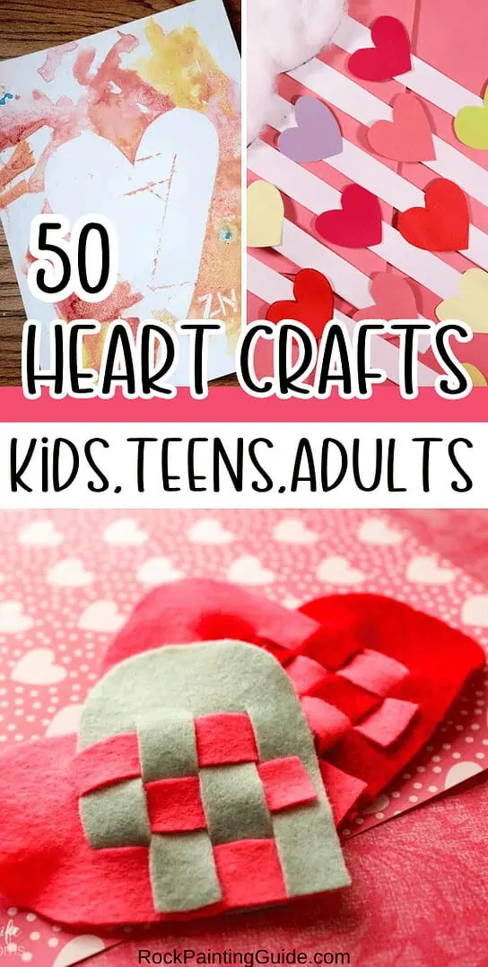 50 Sweet Heart Crafts for Kids, Teen, & Adults 3 heart crafts pinterest graphic
