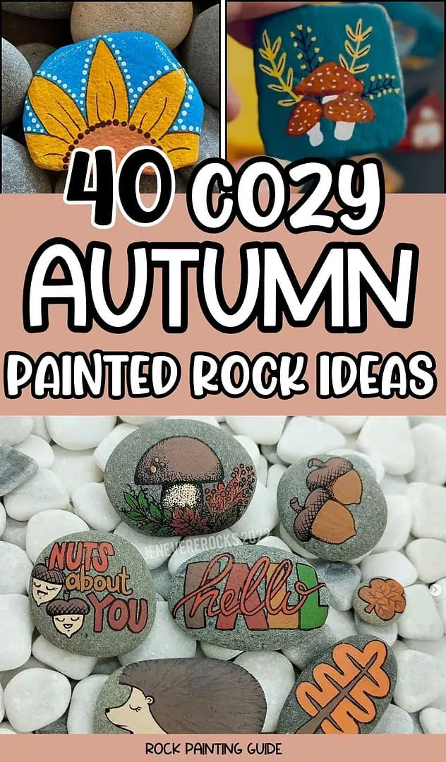 40 Cozy Autumn Rock Painting Ideas to Fall In Love With 44 autumn rock painting ideas pinterest graphic