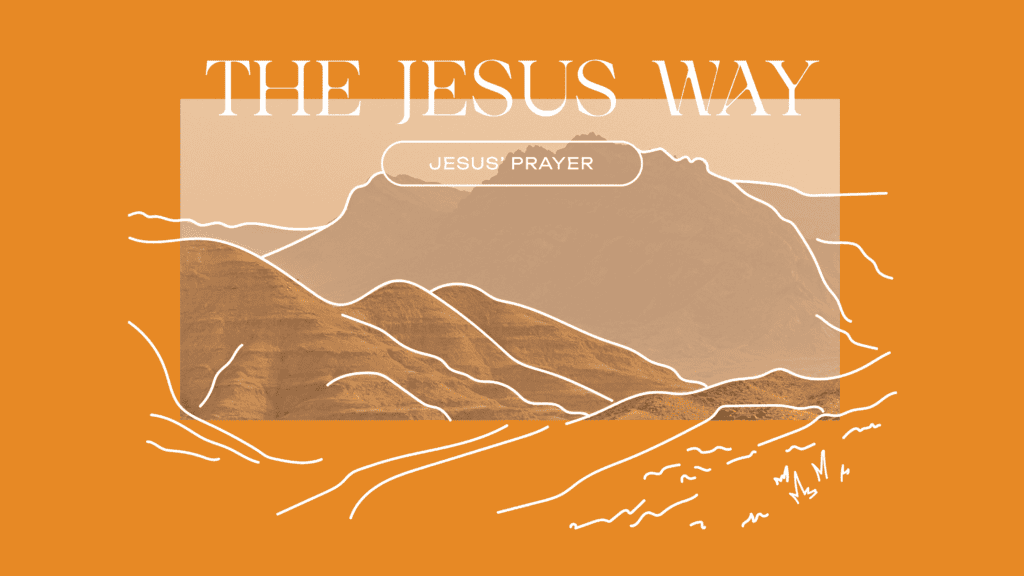 Scenic view of mountains with "The Jesus Way" text, emphasizing faith and community.