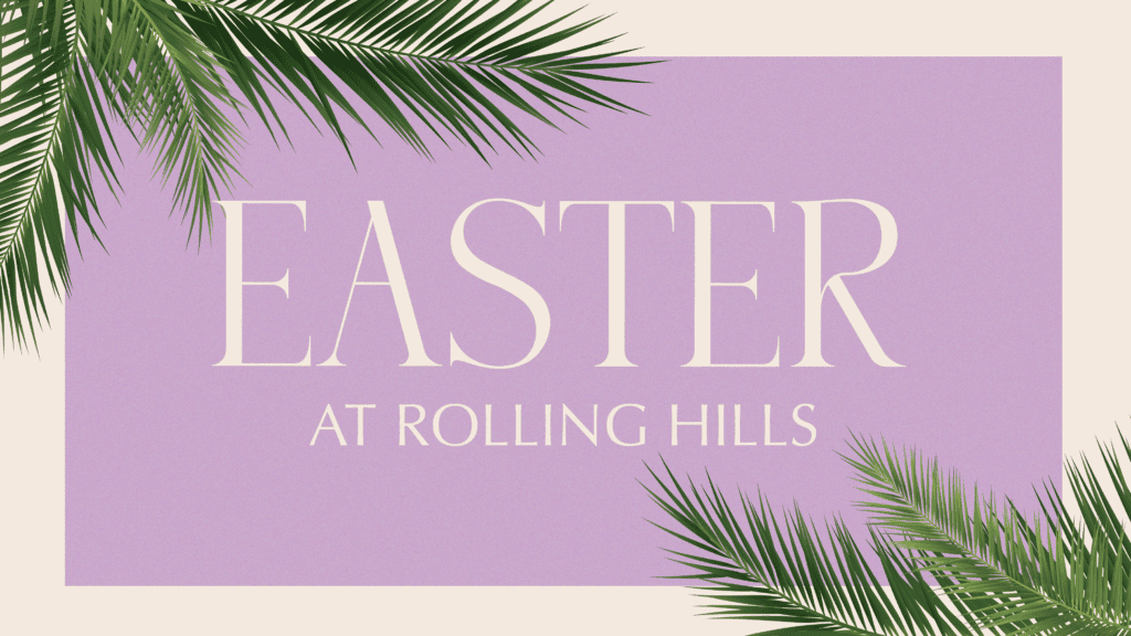 Easter event at Rolling Hills Community Church with festive decorations and joyful congregation.
