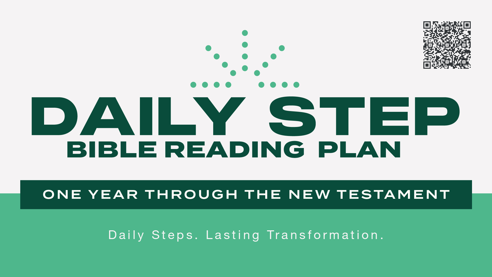 Promo - Daily Step -- One Year through the New Testament (September 6 – October 10, 2026) - Slides - final - High Defini