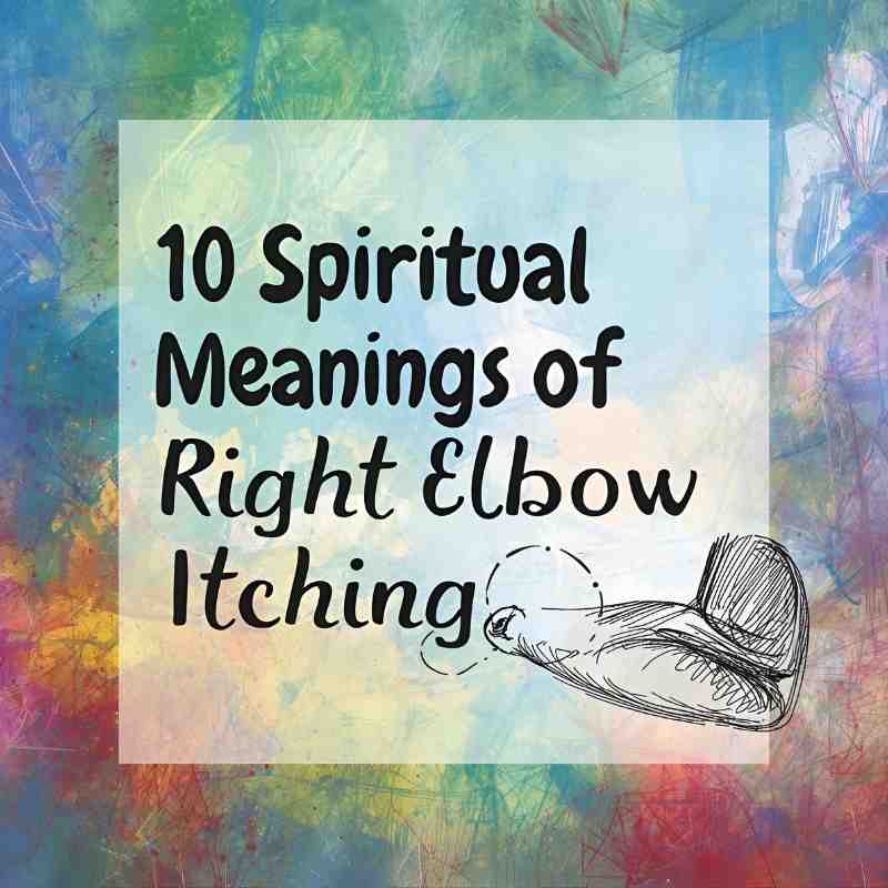 Why Your Right Elbow Itches – 9 Spiritual Meanings to Guide Your Actions