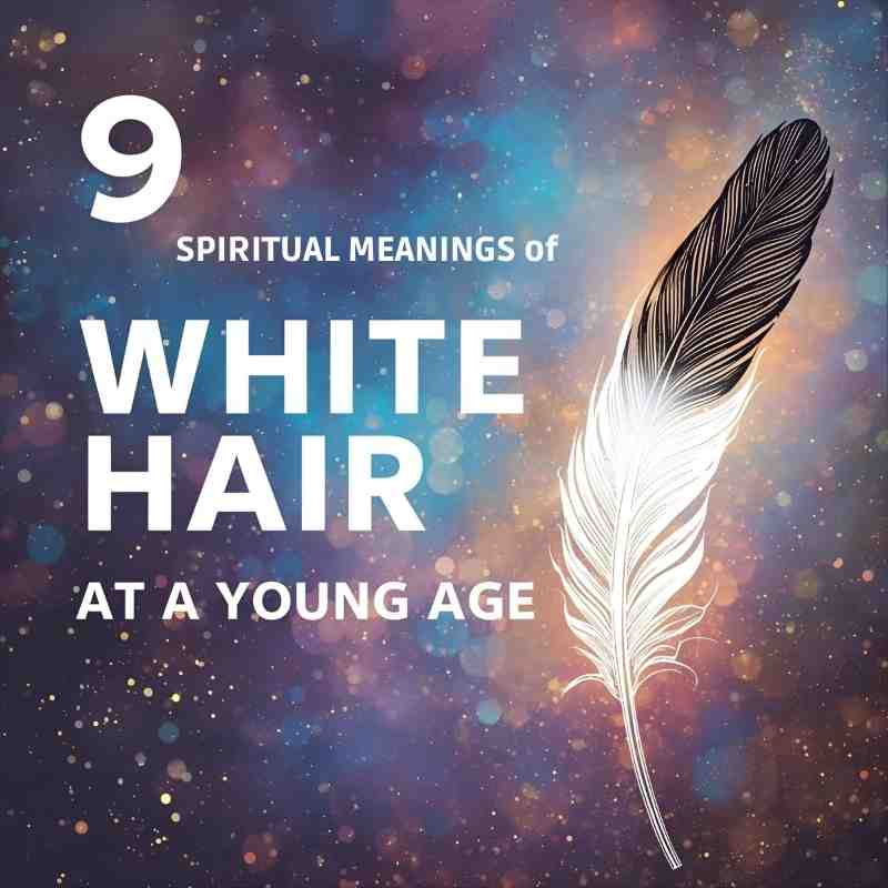 What Does White Hair at a Young Age Mean? – 9 Spiritual Meanings and Guidance for Your Soul