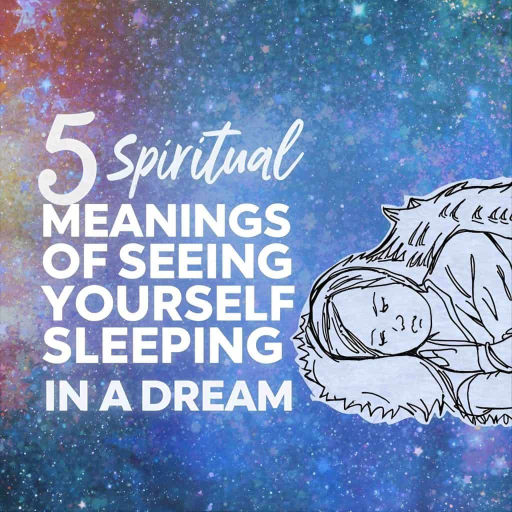 spiritual-meanings-seeing-yourself-sleeping-dream
